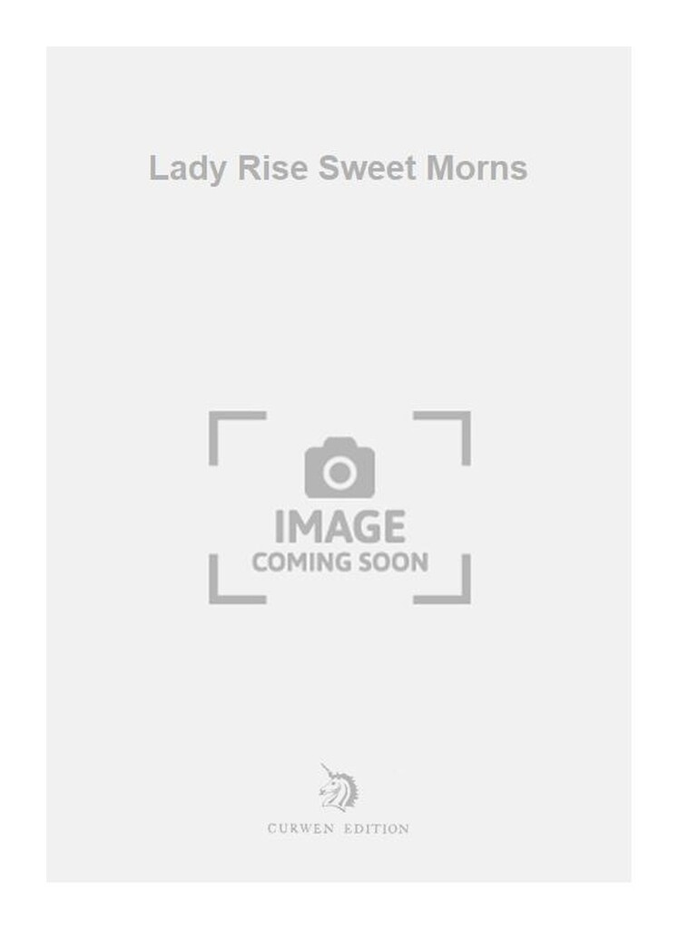 Lady Rise Sweet Morns